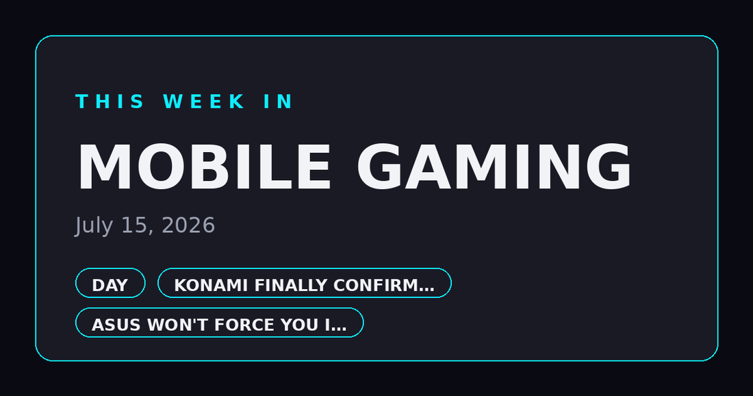 This Week in Mobile Gaming — July 15, 2026