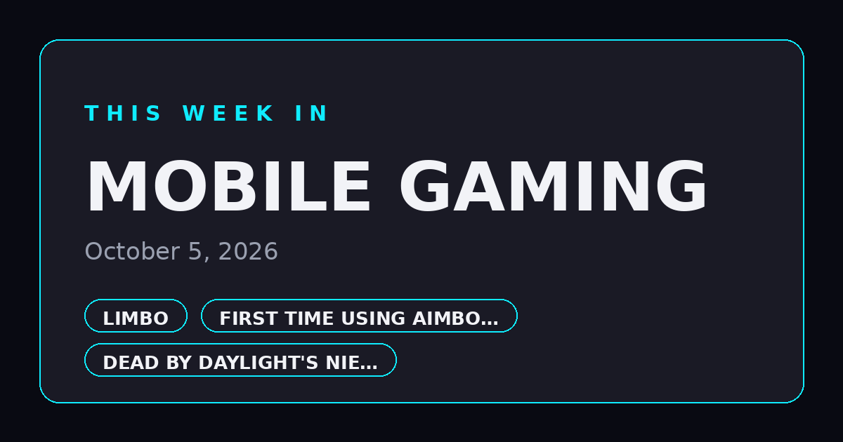This Week in Mobile Gaming — October 5, 2026